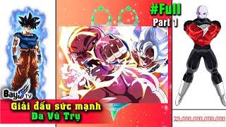 Tiến hóa sức mạnh Dragon Ball Super - Giải đấu sức mạnh Đa vũ trụ【FULL】