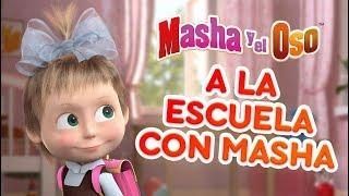 Masha y el Oso - ️A la Escuela con Masha!