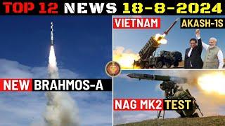 Indian Defence Updates : New Brahmos-MA,Vietnam Akash-1S Order,Nag MK2 Ready,350Km Astra MK3 Test