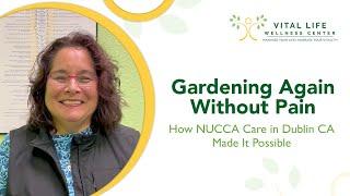 Gardening Again Without Pain – How NUCCA Care in Dublin CA Made It Possible