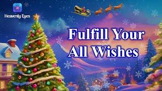 Fulfill Your All Wishes  Miracles and Infinite Blessings  Ask the Universe