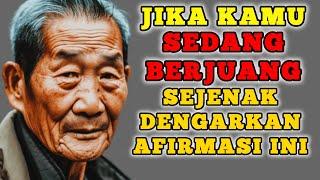 JIKA KAMU SEDANG BERJUANG COBA DENGARKAN INI  Afirmasi positif untukmu yang sedang berjuang