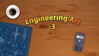 Engineering Art 3.