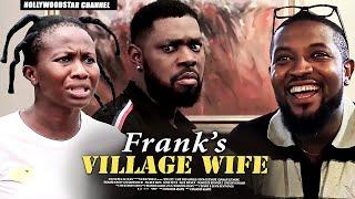 Frank's Village Wife | Nollywood Movies 2021