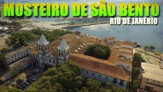 INCRÍVEL HISTÓRIA DE QUASE 500 ANOS DO MOSTEIRO DE SÃO BENTO, RIO DE JANEIRO