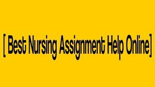 Online Assignments Help | Best Nursing Assignment Help Online | Online Assignments Help