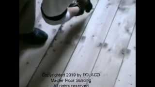 FLOOR SANDING - PROCESS - PINE FLOOR PREP by POLACO Craftsmanship Floors