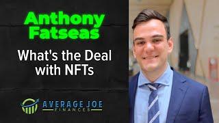 What's the Deal with NFTs with Anthony Fatseas