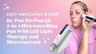 Dr Pen Bio Pen Q2 3-in-1 Microneedling Pen With LED & Microcurrent First Impressions & Demo #drpen