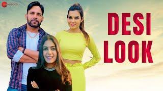 Desi Look - RK Crew | Monika Sharma & Rahul Jogi | Raj Hajwania & Raveena Bishnoi |New Haryanvi Song