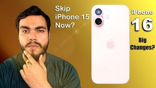iPhone 16  - Don't Buy iPhone 15 Now? iPhone 16 Leaks & Rumors (HINDI)