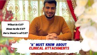 "6 Must Know" About Clinical Attachments/Electives