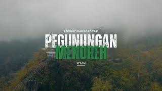 Road Trip ke Pegunungan Menoreh | Menikmati keindahan alam dari Puncak 9 Bukit Ngisis | Eps.02