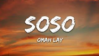 Omah Lay - soso (Lyrics)