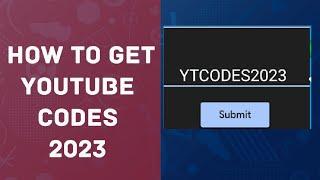 HOW TO GET YOUTUBE CODES FOR FREE 2023 | ErikYT | YTCODES2023