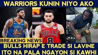 BREAKING! GUSTO ni Paul George sa Warriors. LAVINE no trade interest. Kawhi Palaboy LABOY na?