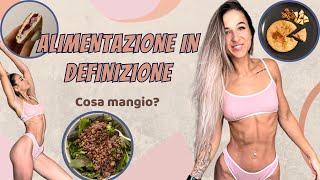 ALIMENTAZIONE IN DEFINIZIONE | COSA MANGIO DURANTE IL GIORNO