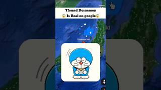 l found Doraemon Is Real on googlemaps andgoogle earth #shorts#universala23