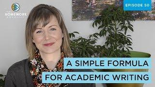 A Simple Formula for Academic Writing | The Homework Help Show EP 50