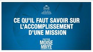 CE QU’IL FAUT SAVOIR SUR L’ACCOMPLISSEMENT D’UNE MISSION