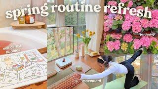 Spring Routine Refresh ~ fresh air, movement practice & hobbies