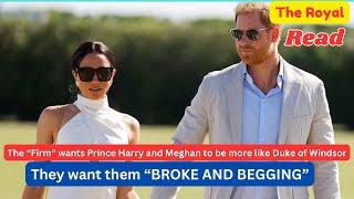 The Royals want Harry to be more like the Duke of Windsor They want them "BROKE AND BEGGING"