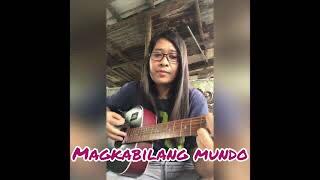 Ruby Anne Galvez - Magkabilang Mundo (cover)