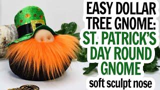 St Patrick's Day Gnome / Easy Soft Sculpt Gnome / Dollar Tree Gnome / Leprechaun Gnome