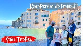 Saint Tropez - Czy warto tam jechać? Francja Kamperem. Lazurowe Wybrzeże.