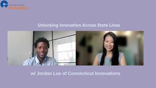 Unlocking Innovation Across State Lines w/ Jordan Lue of Connecticut Innovations