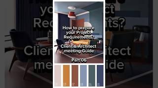 How to prepare your Project Requirements? Part - 06 #pinterest #moodboards #interiordesign #design