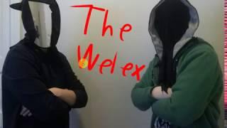 Welcome to our channel, The Welex!
