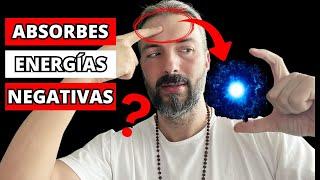 ¿CÓMO DEJAR DE ABSORBER ENERGÍA NEGATIVA DE LOS DEMÁS?