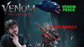 VENOM THE LAST DANCE - Nuovo trailer REACTION e ANALISI - VI SPIEGO CHI È KNULL