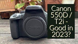 Canon 550D in 2023?