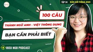 100 Câu thành ngữ Anh - Việt thông dụng nhất định phải biết