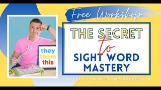 The Secret to Sight Word Mastery