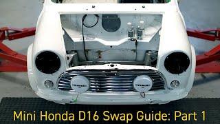 SMCO Ultimate Classic mini Honda D16 Kit Install: Part 1