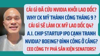 Cái gì đã cứu NVIDIA khỏi lao dốc? Why ck Mỹ thành công tháng 9?But se lao dốc Q4? AI IPO?