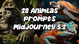 28 Animals prompts for Midjourney 5 2