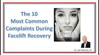 The 10 Most Common Complaints during Facelift Recovery