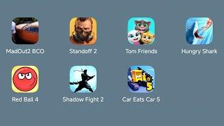 MadOut 2 Big City Online (BCO),Standoff 2,My Talking Tom & Friends,Hungry Shark Evolution,Red Ball 4