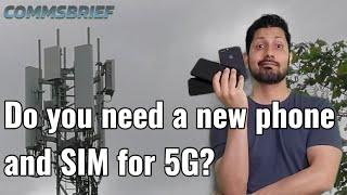 Do you need a new phone and SIM for 5G?