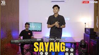 SAYANG - KRISHNA SAGARA [Live Cover]