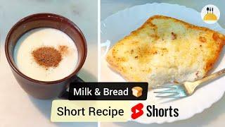 Milk & Bread Short Recipe By Food & Art | New & Easy Short Recipes | #shorts #shortrecipe #recipe