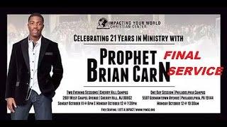 Prophet Brian Carn Impacting Your World (Final Service) 10-12-15 Cherry Hill, NJ