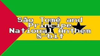 São Tomé and Príncipe National Anthem (8-Bit Version & Lyrics)