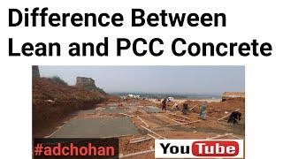 Difference Between Lean and PCC Concrete | PCC | Lean Concrete | PCC & CC? ~CivilWork