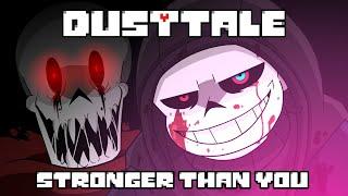 [REMAKE] DUSTTALE - Stronger Than You (Murder Sans Parody) / Animation