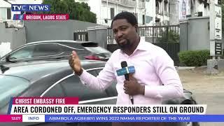 Emergency Responders Still At Christ Embassy Church After Fire Incident